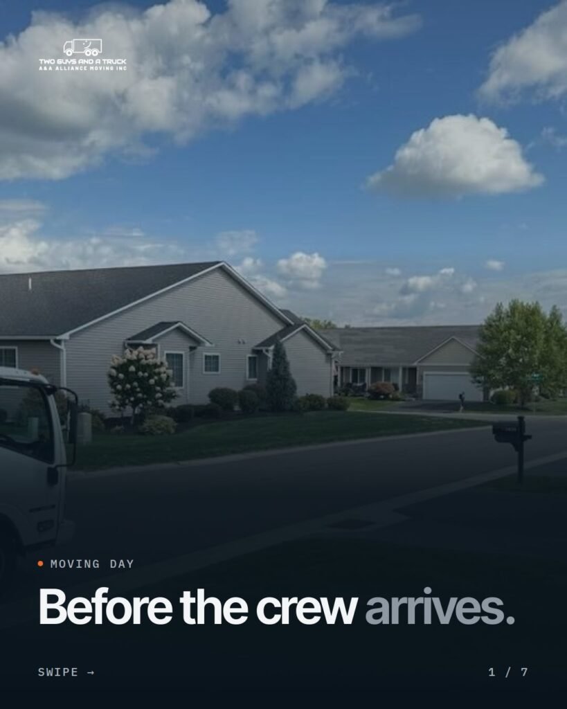 Moving day: before the crew arrives