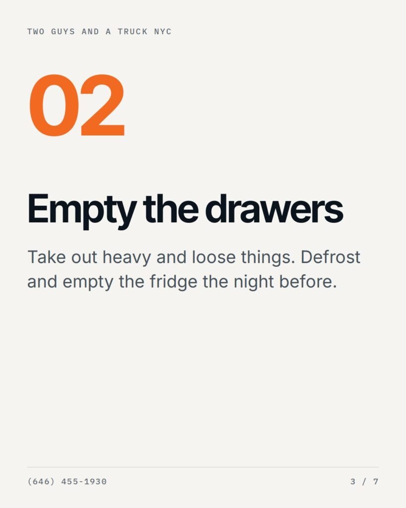 Empty the drawers and defrost the fridge